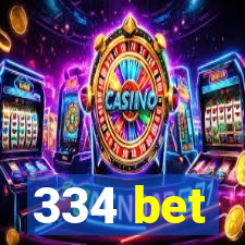 334 bet